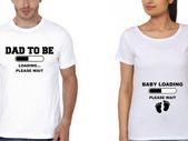 Dad To Be And Baby Loading Couple T-shirts Great Gift Present For Valentines Day And Pregnancy Announcement Idea