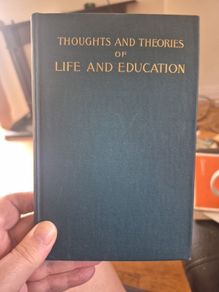thoughts and theories of life and education by Spalding