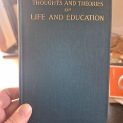 thoughts and theories of life and education by Spalding