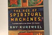 The Age of Spiritual Machines by Ray Kurzweil