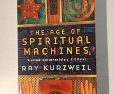 The Age of Spiritual Machines by Ray Kurzweil