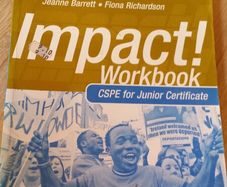 Impact workbook CSPE for Junior Certificate Jeanne Barrett and Fiona Richardson printed 2006