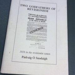 Two godfathers of revision 1916 in the revisionist canon Ireland Irish history