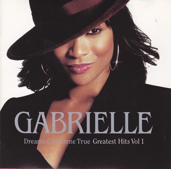 GABRIELLE - Dreams Can Come True, Greatest Hits Vol. I    CD