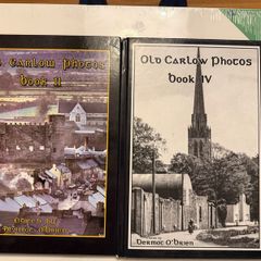 Carlow in Old Photos. Volume 2 and 4. Hardcovers.