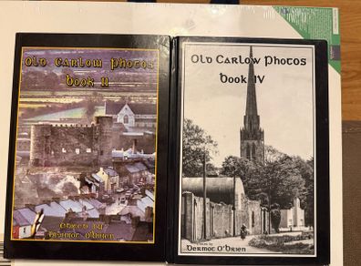 Carlow in Old Photos. Volume 2 and 4. Hardcovers.