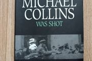 The Day Michael Collins was Shot by Meda Ryan 1989 in good condition with some writing on the inside cover page FREE STANDARD POSTAGE INCLUDED