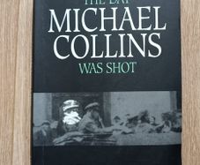 The Day Michael Collins was Shot by Meda Ryan 1989 in good condition with some writing on the inside cover page FREE STANDARD POSTAGE INCLUDED