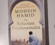 The Reluctant Fundamentalist by Moshin Hamid