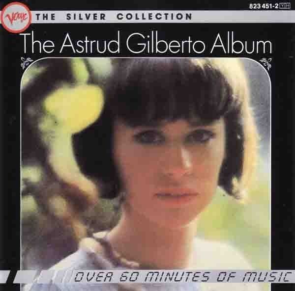 The ASTRUD GILBERTO Album  |  The Silver Collection