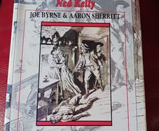 The Friendship that Destroyed Ned Kelly /Joe Byrne, Aaron Sherritt& Ian Jones/ 1st edition/ 1992