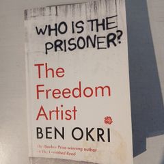 The Freedom Artist by Ben Okri