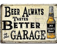 Beer Always Tastes Better : Metal Sign