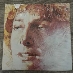 Barry Manilow Lets Hang On 7" Single