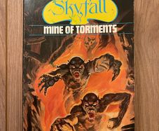 The Legends of Skyfall: Mine of Torments (Advanced Fantasy Gamebook)