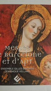 Messes De Barcelone Et D'Apt - Sacred Vocal Music From 14th Centary.