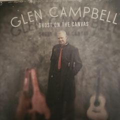 Glen Campbell. Ghost On The Canvas.