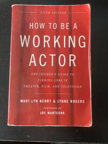 How to Be a Working Actor