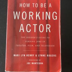 How to Be a Working Actor