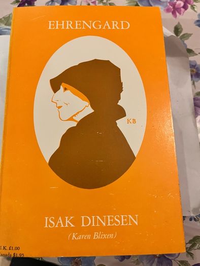 Isak Dinesen ( Karen Blixen)