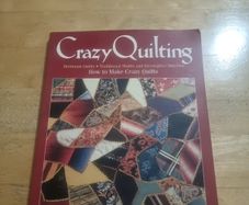 Crazy Quilting Heirloom Quilts Tradition Motifs Decor Stitches Christine Dabbs