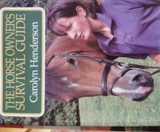 The Horse Owners Survival guide