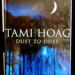 Dust To Dust by Tami Hoag - Small Hardback
