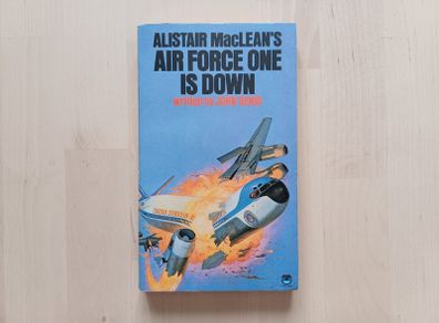 Alistair MacLean's Air Force One Is Down by John Denis (Action Thriller Paperback 1981)