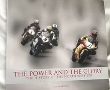 The history of the northwest 200 from 1929-2004 hardback encyclopaedia