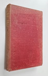 First Lessons in War (1914) - Military Book - WW1 Book