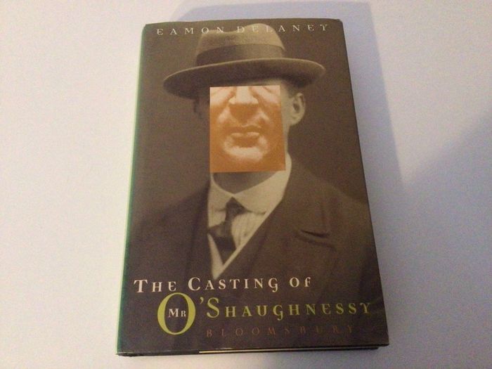 The Casting of Mr O Shaughnessy by Eamon Delaney Hardback