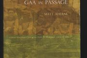 120 Years of GAA in Passage. Matt Aherne