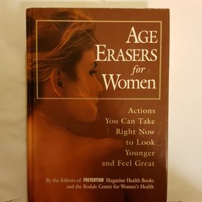 Age Erasers For Women By The  Editors Of  Prevention Magazine  Health  Books.  650 pages.