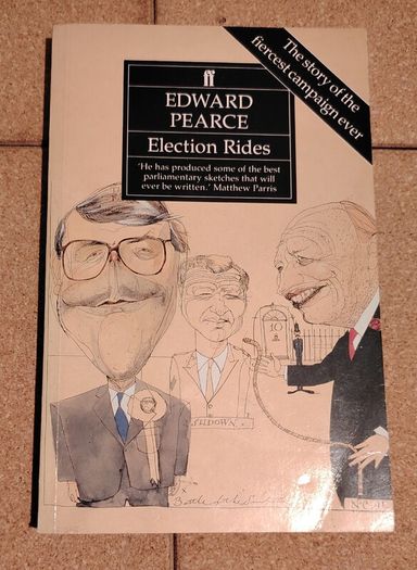 Edward Pearce - Election Rides- 1992