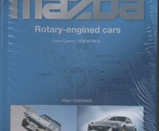 Mazda Rotary-Engined Cars: From Cosmo 110S to RX-8 by Marc Cranswick