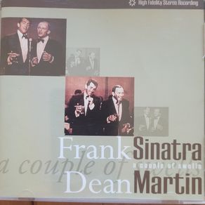 Frank Sinatra & Dean Martin. A Couple of Swells