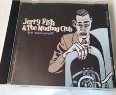 Jerry Fish & The Mudbug Club - Be Yourself Cd