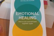 Emotional Healing: How To Put Yourself Back Together Again. Dr. Harry Barry