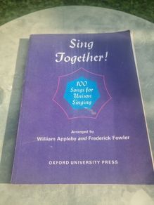Unison Singing (Oxford Songbooks):...  Sing Together!: 100 Songs for Unison Singing (Oxford Songbooks): Piano Score
