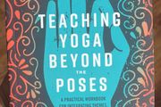 Teaching yoga beyond the poses