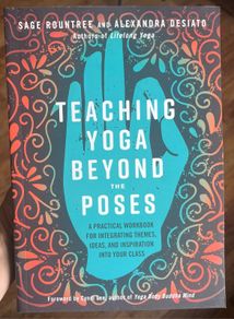 Teaching yoga beyond the poses