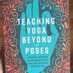 Teaching yoga beyond the poses