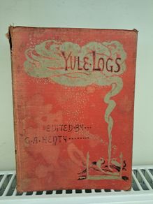 1914 Yule Logs edited by G. A. Henty