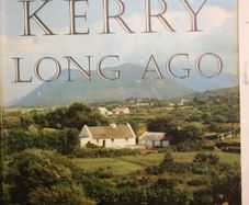 In Kerry Long Ago.