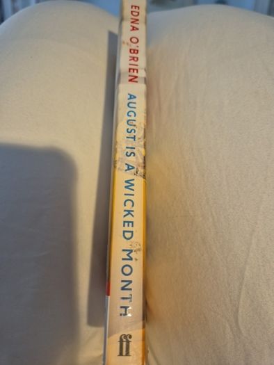 August Is A Wicked Month ...Edna O'Brien