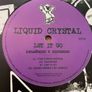 Liquid Crystal - Let It Go (Remastered & Repressed) - 12" Vinyl E.P. - 2021 Kniteforce Records Image 2