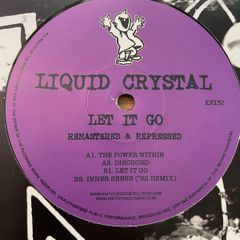 Liquid Crystal - Let It Go (Remastered & Repressed) - 12" Vinyl E.P. - 2021 Kniteforce Records