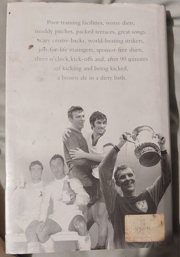 George Best, Hard Tackles and Dirty Baths: The Inside Story of Footballs Golden Era