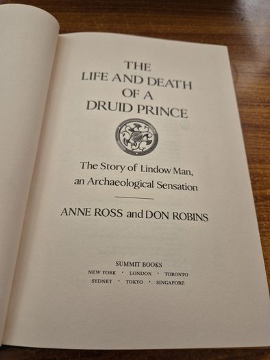 First Edition. The Life and Death of a Druid Prince. The Story of Lindow Man. An Archaeological Sensation. Anne Ross and Don Robins.