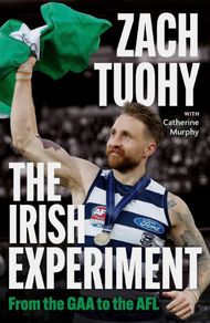 Zach Tuohy - The Irish Experiment: From the GAA to the AFL